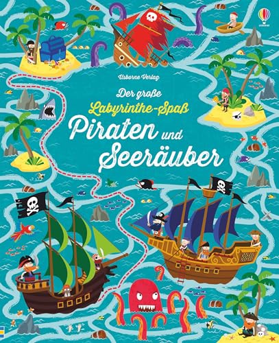 Der große Labyrinthe-Spaß: Piraten und Seeräuber (Usborne Labyrinthe-Bücher) von Usborne